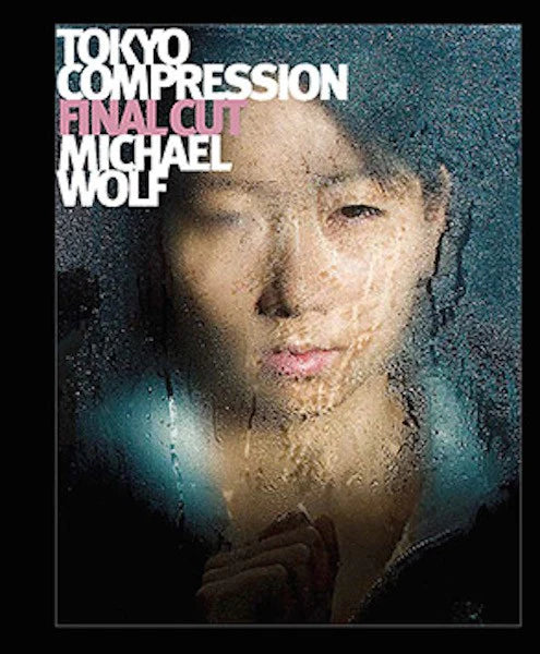 アート・デザイン・音楽 Michael Wolf Tokyo Compression final cut MICHAEL WOLF : Tokyo Compression Final Cut – 28 Vignon Street